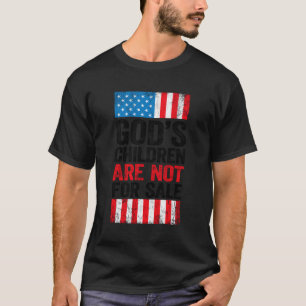 God'S Children Are Not For Sale T-Shirt