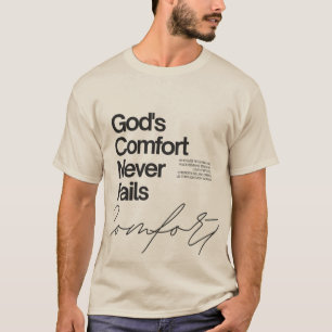 God's comfort never fails minimalist style T-Shirt