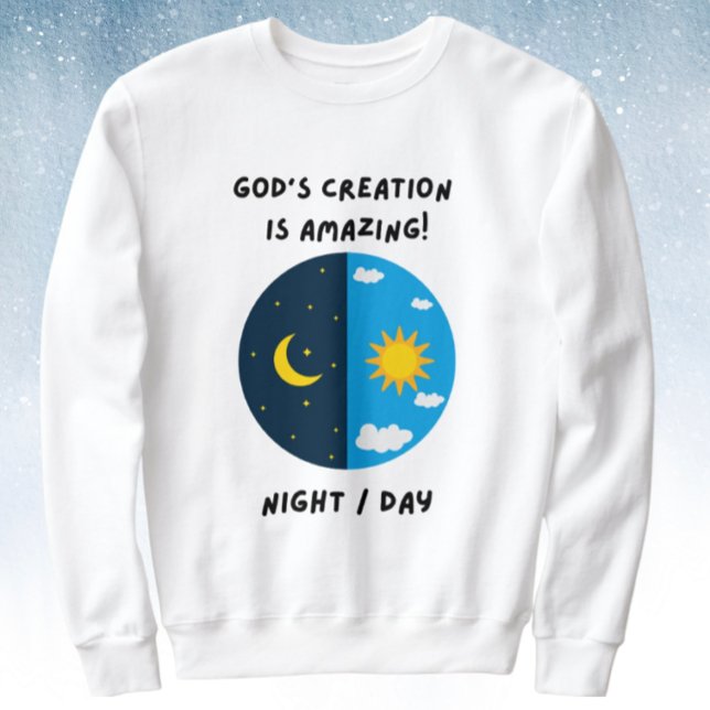 God's creation day and night sweatshirt (Creator Uploaded)