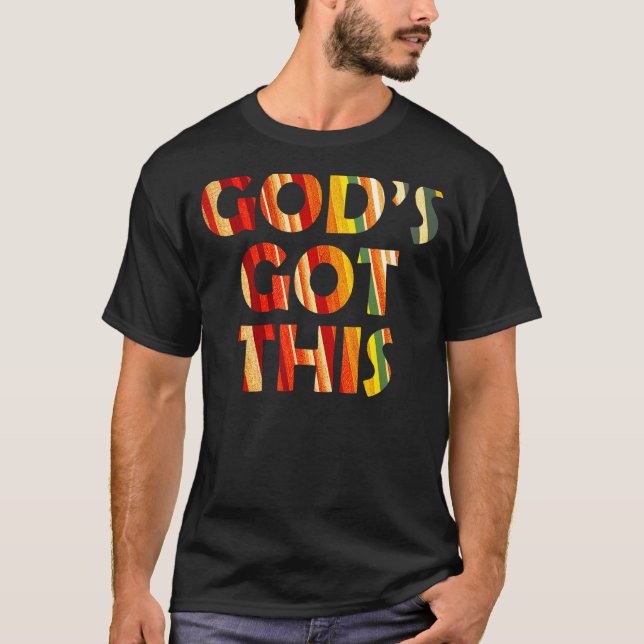 God's Got This Colourful Christian Encouragement & T-Shirt (Front)