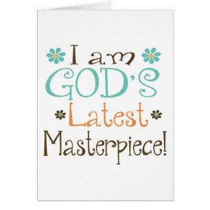 Gods Latest Masterpiece