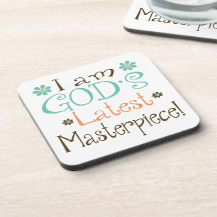Gods Latest Masterpiece Coaster