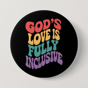 God's Love is Fully Inclusive Christian Jesus LGBt 7.5 Cm Round Badge