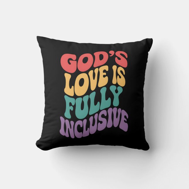 God's Love is Fully Inclusive Christian Jesus LGBt Cushion (Front)