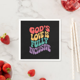 God's Love is Fully Inclusive Christian Jesus LGBt Napkin