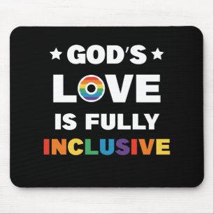 God's Love Is Fully Inclusive Gay LGBT Pride Month Mouse Pad