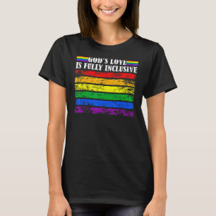 God's Love Is Fully Inclusive Lgbt Gay Pride Flag T-Shirt
