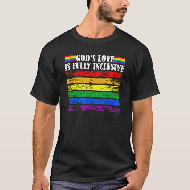 God's Love Is Fully Inclusive Lgbt Gay Pride Flag  T-Shirt (Front)