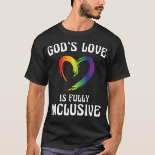 God's Love Is Fully Inclusive Rainbow Pride T-Shirt