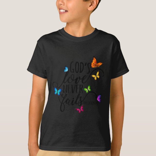 God's Love Never Fails - Butterfly Art - Religious T-Shirt (Front)