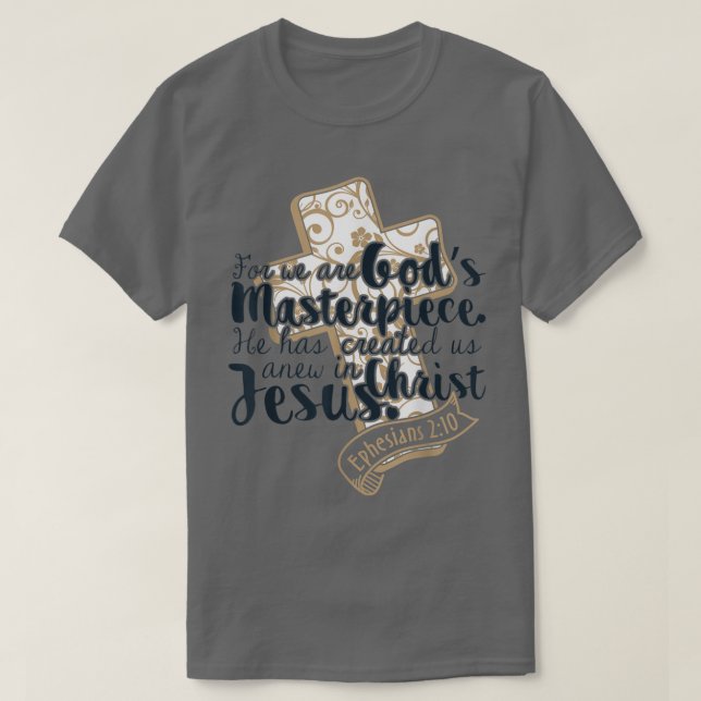 God's Masterpiece Christian Gift Bible Verse T-Shi T-Shirt (Design Front)