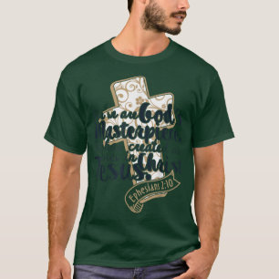 Gods Masterpiece Christian Gift Bible Verse  T-Shirt