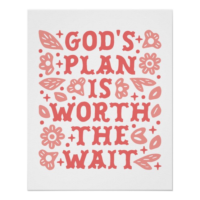 God's plan is worth the wait Christian girl pink Poster (Front)