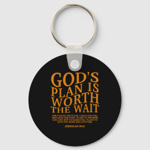 Gods Plan Is Worth The Wait Christian Jesus God Si Key Ring