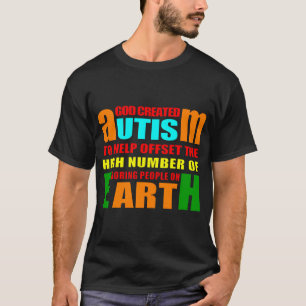 God's reason for creating autism T-Shirt