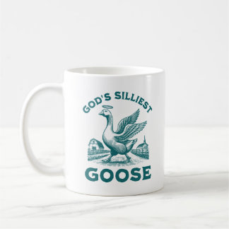 God's Silliest Goose Bird Funny Sarcastic Saying Coffee Mug