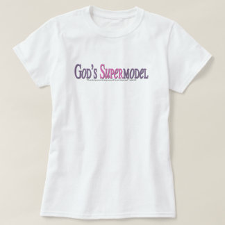 God's Supermodel T-Shirt