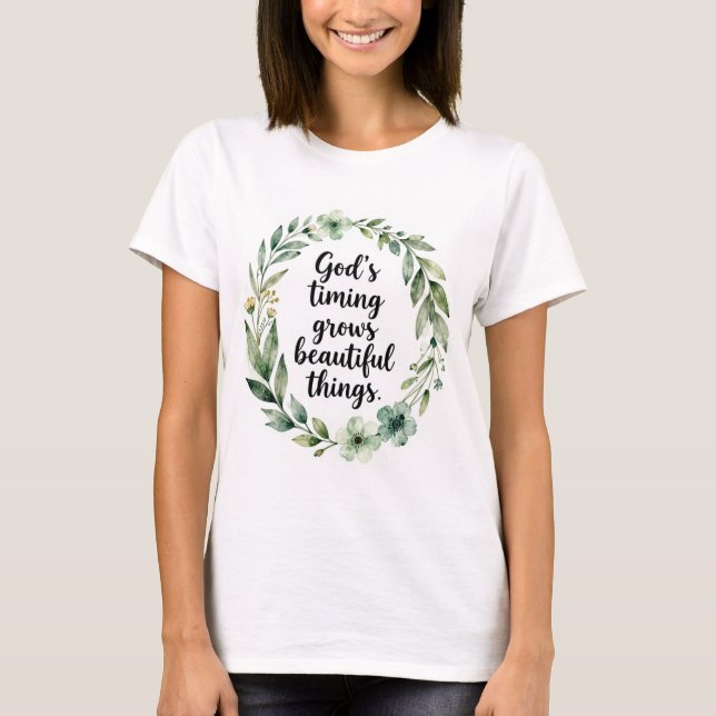 God's timing T-Shirt (Front)