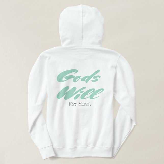 Gods Will Hoodie (Design Back)