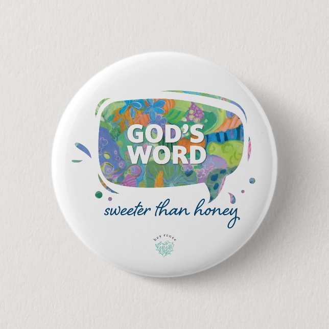 God's Word, Sweeter than Honey 6 Cm Round Badge (Front)
