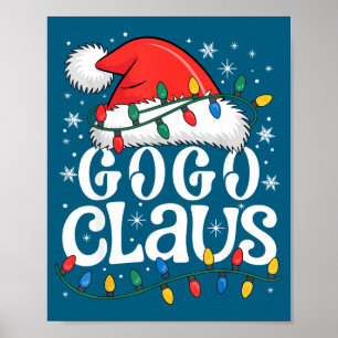 Gogo Claus Funny Xmas Christmas Grandma Holiday St Poster