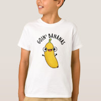 Goin Bananas Funny Fruit Pun 