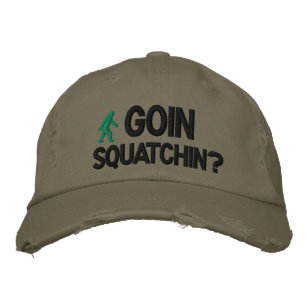 GoIn Squatchin? Embroidered Hat