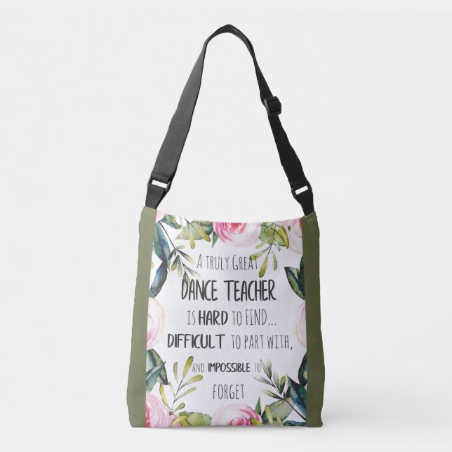 Going away gift for Dance teacher Thank you quote Crossbody Bag (Front)