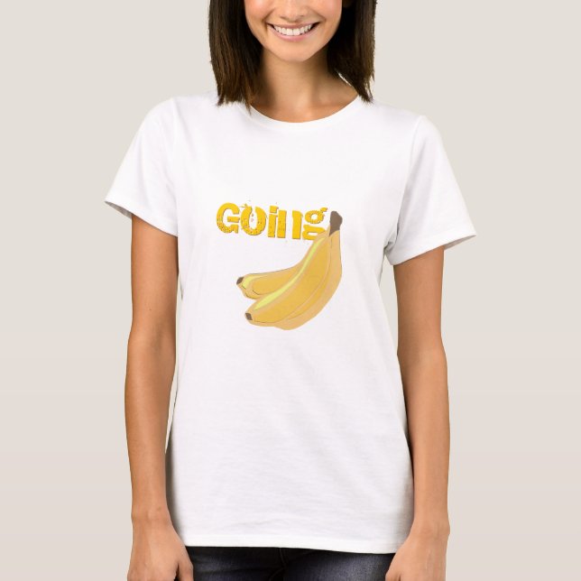 Going Bananas Shirt (Front)