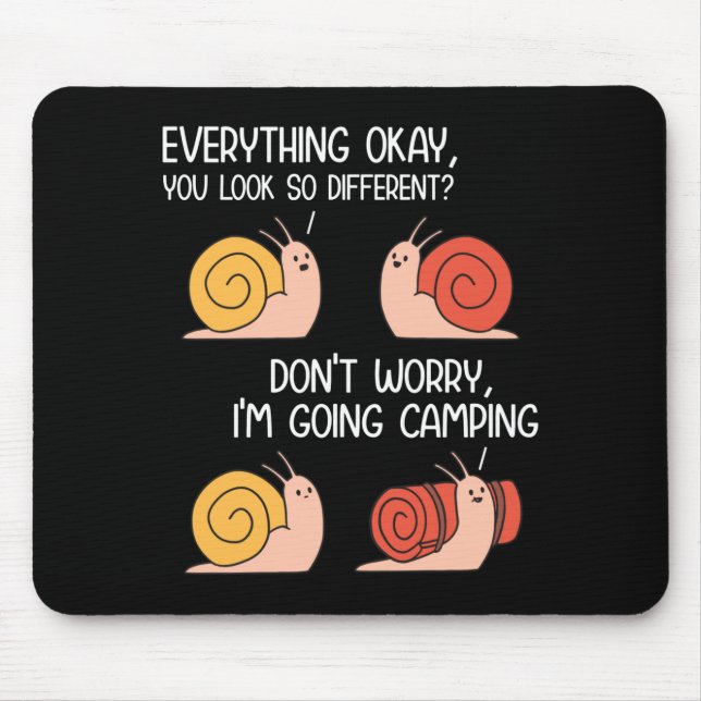 Going camping jokes snails hiking jokes funny mouse pad (Front)