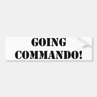 Going Commando Bumper Sticker