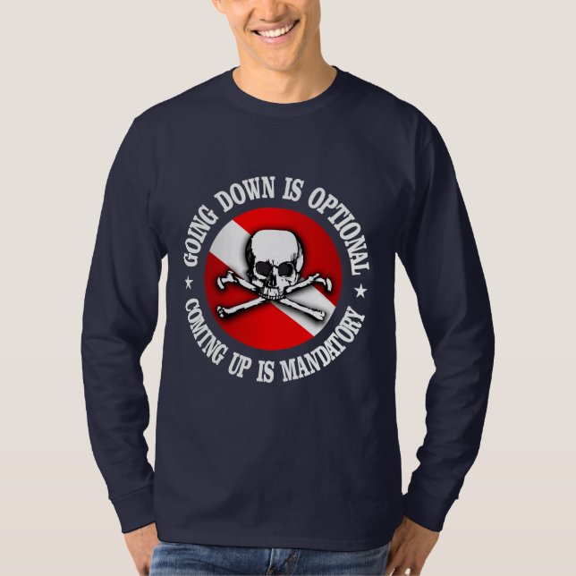 Going Down Is Optional (Skull) Apparel T-Shirt (Front)