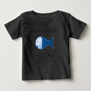 Going Fishing with Dad Toddlers Shirt