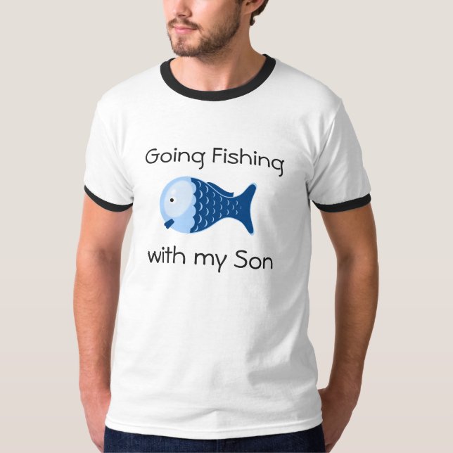 Going Fishing with Son Father's Shirt (Front)
