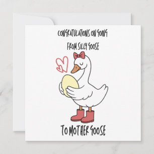Going From Silly Goose To Mother Goose Card