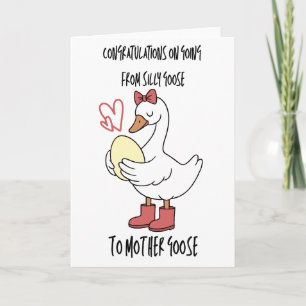 Going From Silly Goose To Mother Goose Card