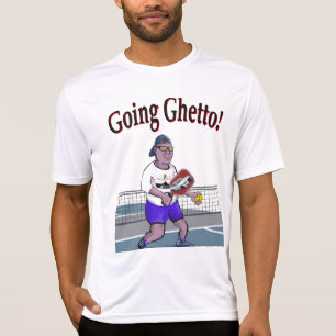 Going Ghetto! T-Shirt
