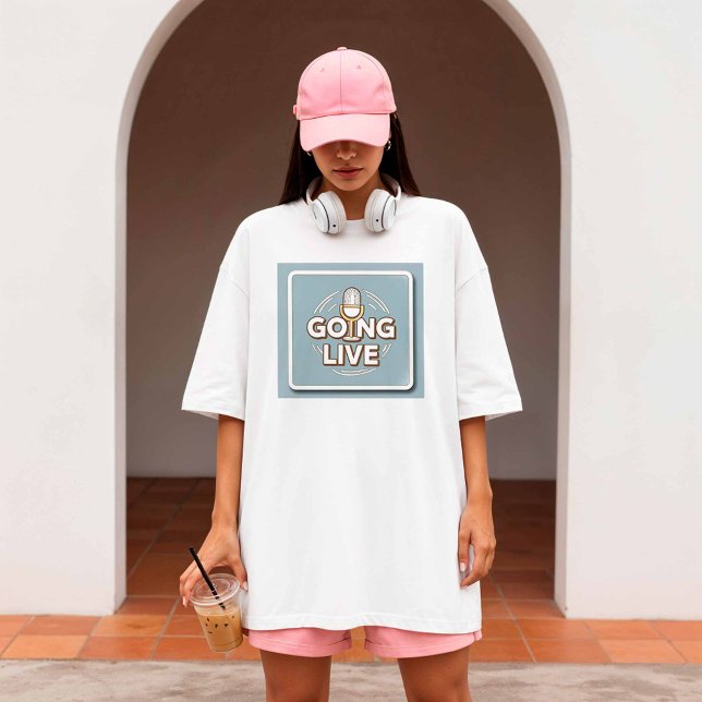 Going Live - Content Creator T-Shirt (Creator Uploaded)