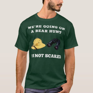 Going on a Hunt For Bears Gear Cute Kids  T-Shirt