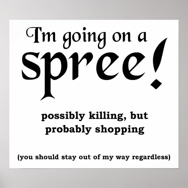 Going on a Spree Funny Poster (Front)