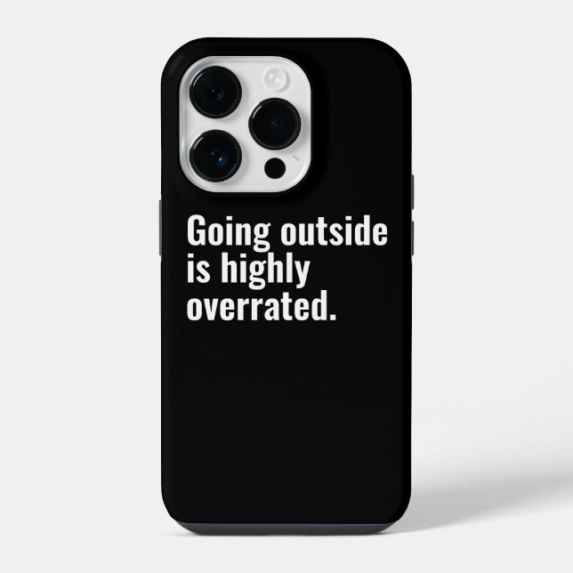 Going Outside is Highly Overrated Basic Cool Text. iPhone Case (Back)