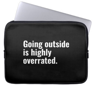 Going Outside is Highly Overrated Basic Cool Text. Laptop Sleeve
