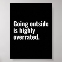 Going Outside is Highly Overrated Basic Cool Text.