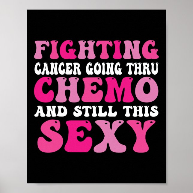Going Thru Chemo Inspirational Breast Cancer Aware Poster (Front)