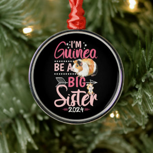 Going to Be a Big Sister 2024 - Guinea Pig Pun Metal Tree Decoration