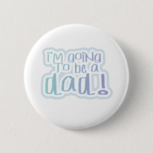Going to be a Dad 6 Cm Round Badge