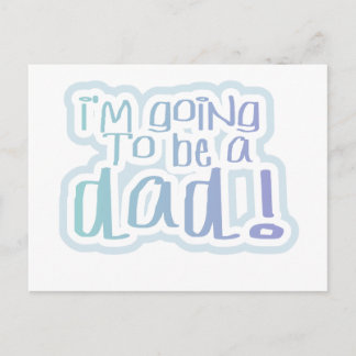 Going to be a Dad Tshirts and Gifts Postcard