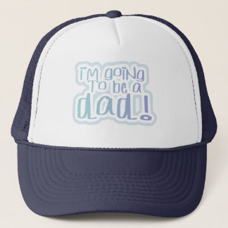 Going to be a Dad Tshirts and Gifts Trucker Hat