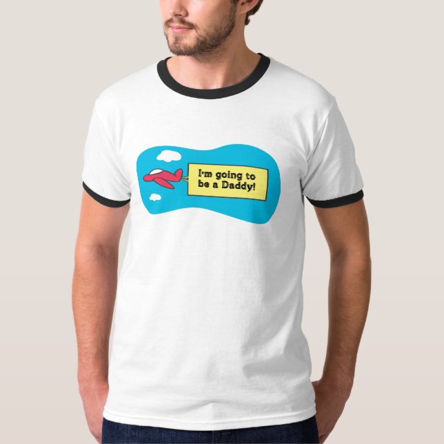 Going to be a Daddy! T-Shirt (Front)