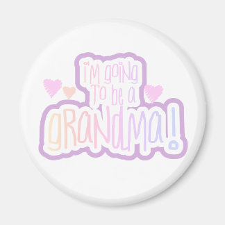 Going to be a Grandma Magnet